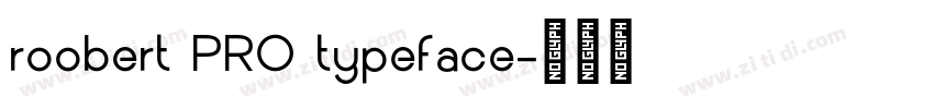 roobert PRO typeface字体转换